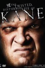 Watch WWE The Twisted Disturbed Life of Kane 123netflix