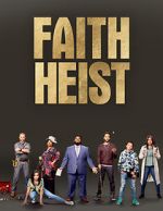 Watch Faith Heist (TV Movie) 123netflix