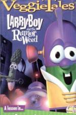 Watch Larry-Boy and the Rumor Weed 123netflix