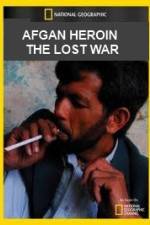 Watch National Geographic Afghan Heroin The Lost War 123netflix