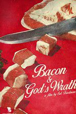 Watch Bacon & Gods Wrath 123netflix