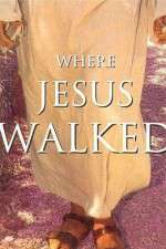 Watch Where Jesus Walked 123netflix