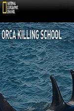 Watch National Geographic Wild Orca Killing School 123netflix