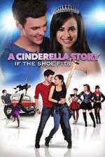 Watch A Cinderella Story: If the Shoe Fits 123netflix