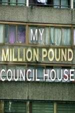 Watch My Million Pound Council House 123netflix