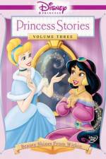 Watch Disney Princess Stories Volume Three Beauty Shines from Within 123netflix