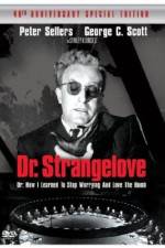 Watch Dr. Strangelove or: How I Learned to Stop Worrying and Love the Bomb 123netflix