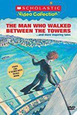 Watch The Man Who Walked Between the Towers 123netflix
