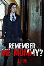 Watch Remember Me, Mommy? 123netflix