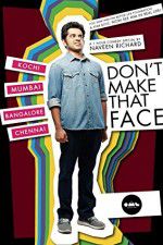 Watch Dont Make That Face by Naveen Richard 123netflix