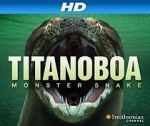 Watch Titanoboa: Monster Snake 123netflix
