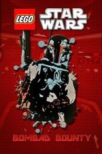 Watch Lego Star Wars: Bombad Bounty (TV Short 2010) 123netflix