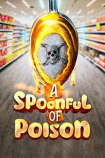 Watch Spoonful of Poison 123netflix