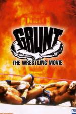 Watch Grunt The Wrestling Movie 123netflix