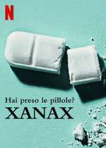 Watch Take Your Pills: Xanax 123netflix