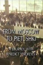 Watch From Moscow to Pietushki 123netflix