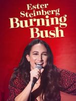 Watch Ester Steinberg: Burning Bush (TV Special 2021) 123netflix