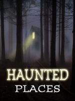 Watch Haunted Places 123netflix