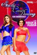 Watch Strictly Come Dancing: The Workout with Kelly Brook and Flavia Cacace 123netflix