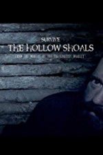Watch Survive The Hollow Shoals 123netflix