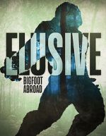 Watch Elusive Bigfoot Abroad 123netflix