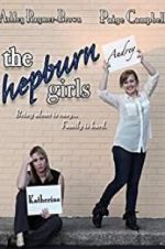 Watch The Hepburn Girls 123netflix