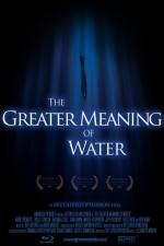 Watch The Greater Meaning of Water 123netflix