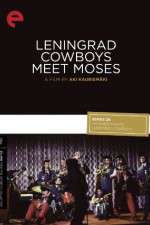 Watch Leningrad Cowboys Meet Moses 123netflix