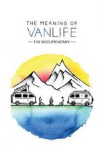 Watch The Meaning of Vanlife 123netflix