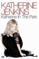 Watch Katherine Jenkins: Katherine in the Park 123netflix