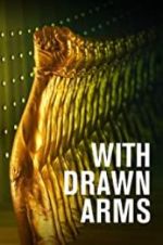 Watch With Drawn Arms 123netflix