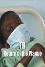 Watch TB: Return of the Plague 123netflix