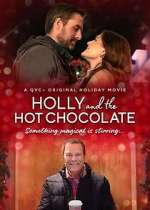 Watch Holly and the Hot Chocolate 123netflix