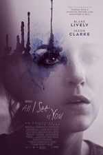 Watch All I See Is You 123netflix