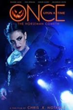 Watch Once Upon a Time: The Horseman Cometh 123netflix