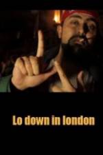 Watch Lo-Down in London 123netflix