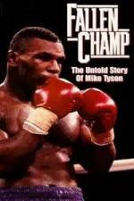 Watch Fallen Champ: The Untold Story of Mike Tyson 123netflix