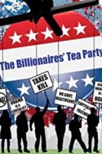 Watch The Billionaires\' Tea Party 123netflix