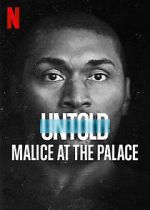 Watch Untold: Malice at the Palace 123netflix