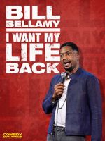 Watch Bill Bellamy: I Want My Life Back (TV Special 2022) 123netflix