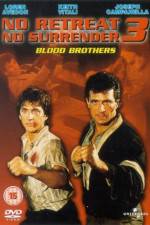 Watch No Retreat No Surrender 3 Blood Brothers 123netflix