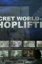 Watch The Secret World of Shoplifting 123netflix