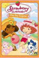 Watch Strawberry Shortcake Play Day Surprise 123netflix