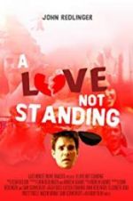 Watch A Love Not Standing 123netflix
