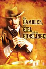 Watch The Gambler the Girl and the Gunslinger 123netflix