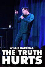 Watch Willie Barcena The Truth Hurts 123netflix