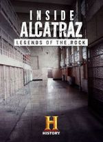 Watch Inside Alcatraz: Legends of the Rock 123netflix