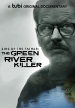 Watch Sins of the Father: The Green River Killer 123netflix