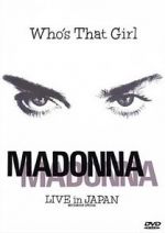 Watch Madonna: Who\'s That Girl - Live in Japan 123netflix
