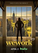 Watch WeWork: Or the Making and Breaking of a $47 Billion Unicorn 123netflix